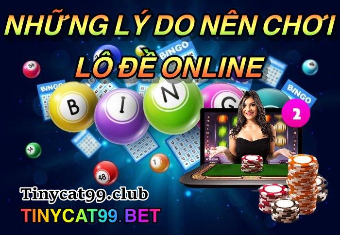 Những lý do nên chơi lô đề online