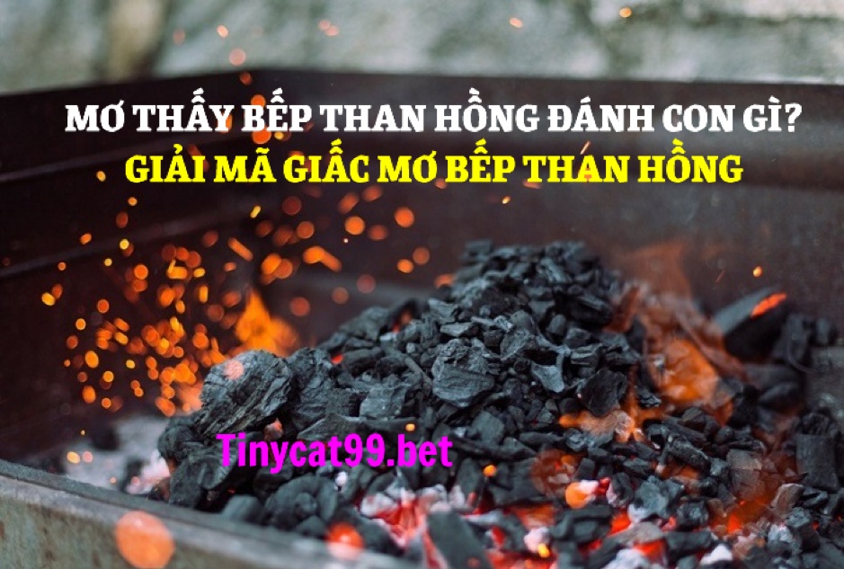 mơ thấy bếp than hồng