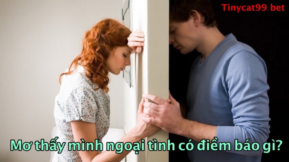 mơ thấy mình ngoại tình