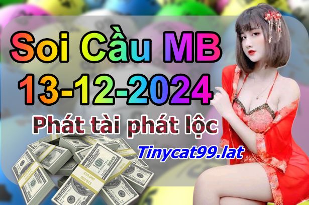 soi cầu xsmb 13-12-2024, soi cầu mb 13-12-2024, dự đoán xsmb 13 12 2024, btl mb 13/12/2024, dự đoán miền bắc 13-12-2024, chốt số mb 13/12/2024, soi cau mien bac 13 12 2024