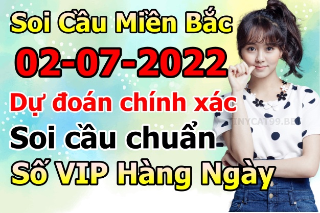 soi cầu xsmb 02-07-2022, soi cầu mb 02-07-2022, dự đoán xsmb 02-07-2022, btl mb 02-07-2022, dự đoán miền bắc 02-07-2022, chốt số mb 02-07-2022, soi cau mien bac 02 07 2022