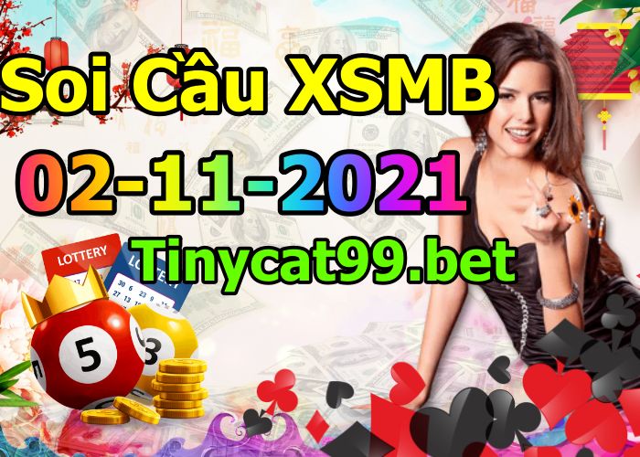 soi cầu xsmb 02-11-2021, soi cầu mb 02-11-2021, dự đoán xsmb 02-11-2021, btl mb 02-11-2021, dự đoán miền bắc 02-11-2021, chốt số mb 02-11-2021, soi cau mien bac 02 11 2021