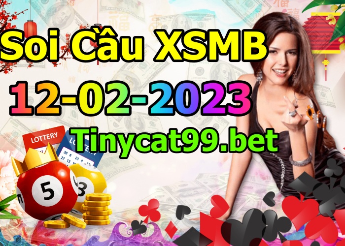 soi cầu xsmb 12-02-2023, soi cầu mb 12-02-2023, dự đoán xsmb 12-02-2023, btl mb 12-02-2023, dự đoán miền bắc 12-02-2023, chốt số mb 12-02-2023, soi cau mien bac 12 02 2023