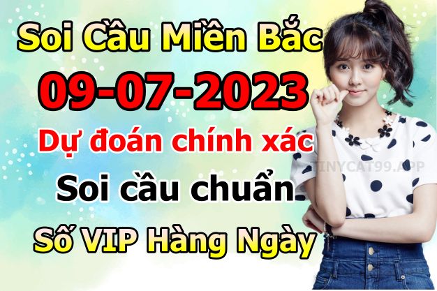 soi cầu xsmb 09-07-2023, soi cầu mb 09-07-2023, dự đoán xsmb 09-07-2023, btl mb 09-07-2023, dự đoán miền bắc 09-07-2023, chốt số mb 09-07-2023, soi cau mien bac 09-07-2023