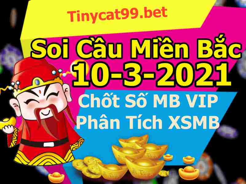 soi cầu xsmb 10-03-2021, soi cầu mb 10-03-2021, dự đoán xsmb 10-03-2021, btl mb 10-03-2021, dự đoán miền bắc 10-03-2021, chốt số mb 10-03-2021, soi cau mien bac 10 03 2021