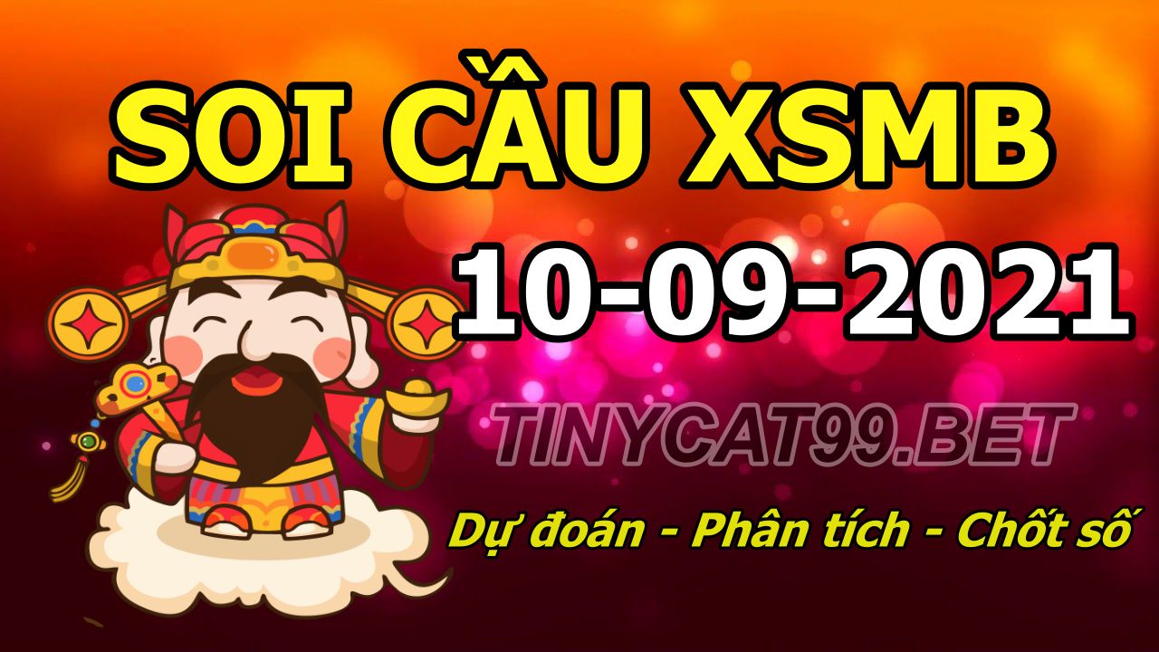 soi cầu xsmb 10-09-2021, soi cầu mb 10-09-2021, dự đoán xsmb 10-09-2021, btl mb 10-09-2021, dự đoán miền bắc 10-09-2021, chốt số mb 10-09-2021, soi cau mien bac 10 09 2021