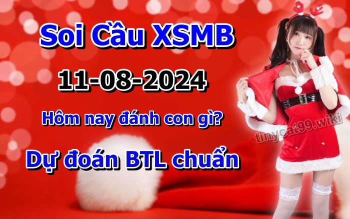 soi cầu xsmb 11-08-2024, soi cầu mb 11-08-2024, dự đoán xsmb 11-08-2024, btl mb 11-08-2024, dự đoán miền bắc 11-08-2024, chốt số mb 11-08-2024, soi cau mien bac 11-08-2024