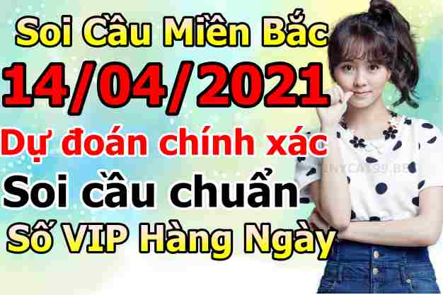 soi cầu xsmb 14-04-2021, soi cầu mb 14-04-2021, dự đoán xsmb 14-04-2021, btl mb 14-04-2021, dự đoán miền bắc 14-04-2021, chốt số mb 14-04-2021, soi cau mien bac 14 04 2021