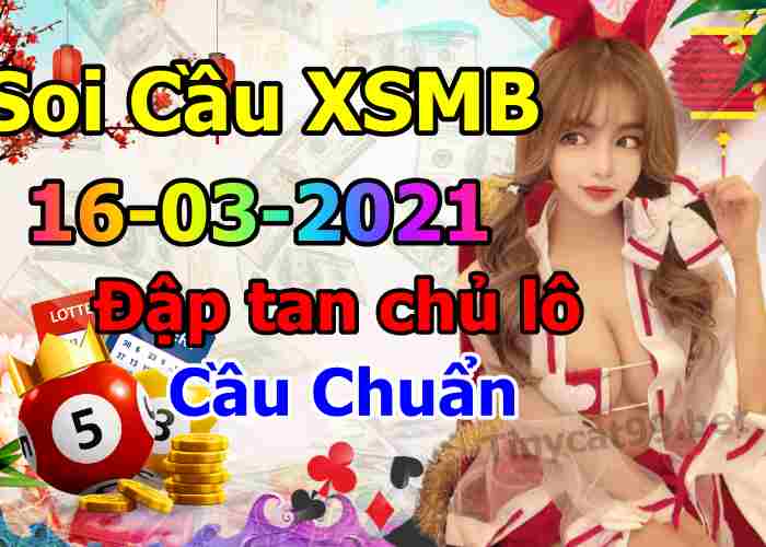 soi cầu xsmb 16-03-2021, soi cầu mb 16-03-2021, dự đoán xsmb 16-03-2021, btl mb 16-03-2021, dự đoán miền bắc 16-03-2021, chốt số mb 16-03-2021, soi cau mien bac 16 03 2021