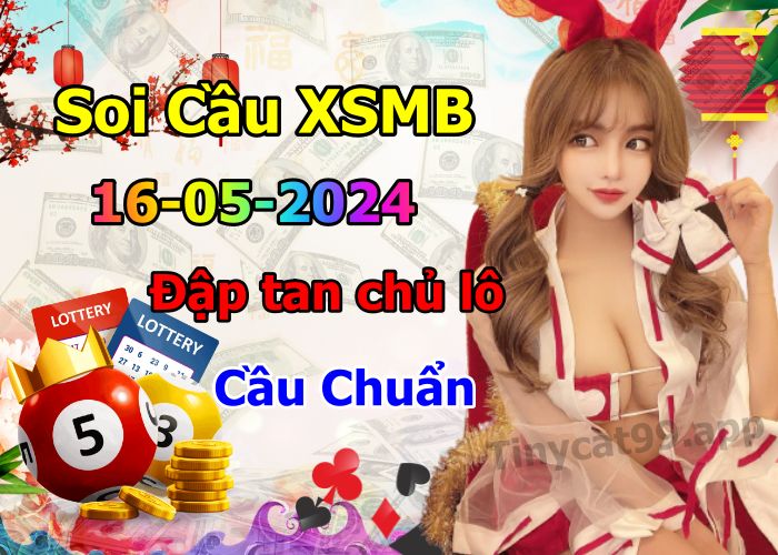 soi cầu xsmb 16-05-2024, soi cầu mb 16-05-2024, dự đoán xsmb 16-05-2024, btl mb 16-05-2024, dự đoán miền bắc 16-05-2024, chốt số mb 16-05-2024, soi cau mien bac 16 05 2024