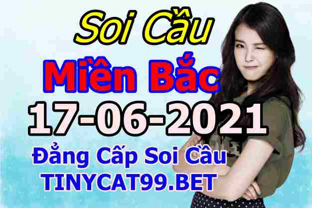 soi cầu xsmb 17-06-2021, soi cầu mb 17-06-2021, dự đoán xsmb 17-06-2021, btl mb 17-06-2021, dự đoán miền bắc 17-06-2021, chốt số mb 17-06-2021, soi cau mien bac 17 06 2021