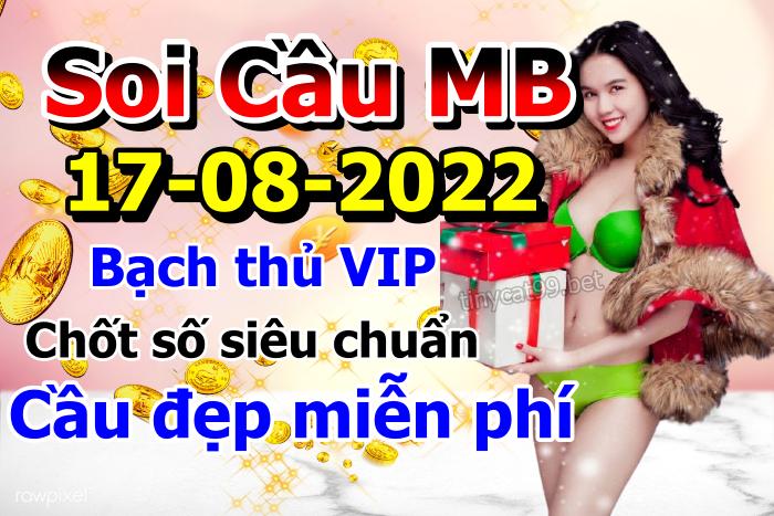 soi cầu xsmb 17-08-2022, soi cầu mb 17-08-2022, dự đoán xsmb 17-08-2022, btl mb 17-08-2022, dự đoán miền bắc 17-08-2022, chốt số mb 17-08-2022, soi cau mien bac 17 08 2022