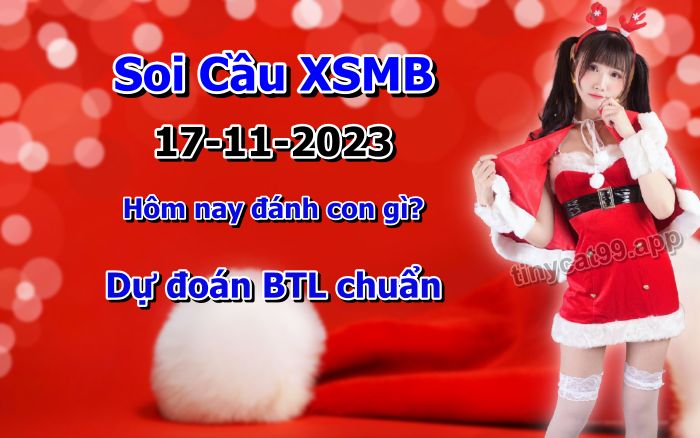 soi cầu xsmb 17-11-2022, soi cầu mb 17-11-2023, dự đoán xsmb 17-11-2023, btl mb 17-11-2023, dự đoán miền bắc 17-11-2023, chốt số mb 17-11-2022, soi cau mien bac 17 11 2023