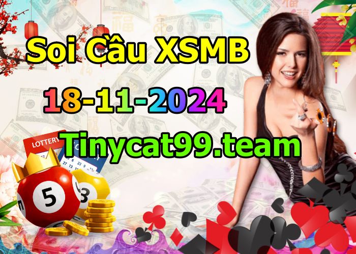 soi cầu xsmb 18-11-2024, soi cầu mb 18-11-2024, dự đoán xsmb 18-11-2024, btl mb 18-11-2024, dự đoán miền bắc 18-11-2024, chốt số mb 18-11-2024, soi cau mien bac 18-11-2024