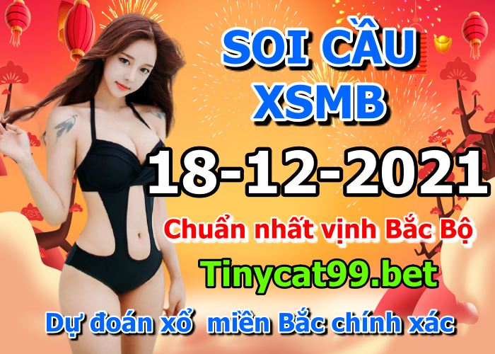 soi cầu xsmb 18-12-2021, soi cầu mb 18-12-2021, dự đoán xsmb 18-12-2021, btl mb 18-12-2021, dự đoán miền bắc 18-12-2021, chốt số mb 18-12-2021, soi cau mien bac 18 12 2021