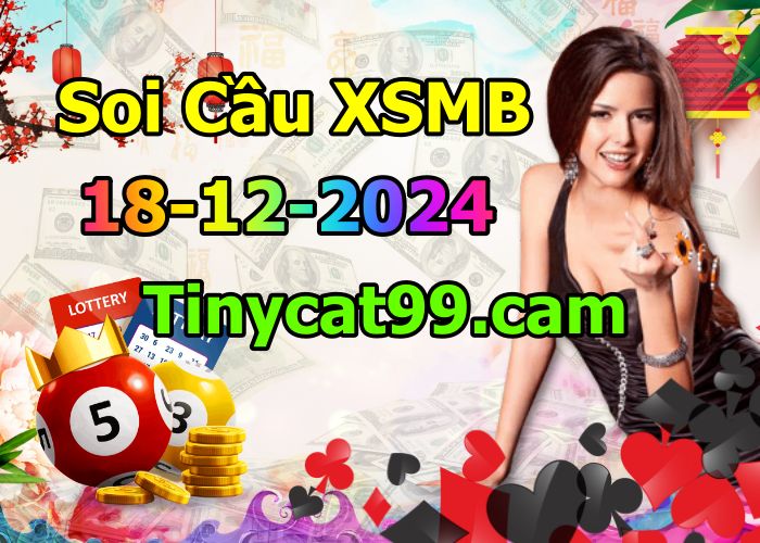 soi cầu xsmb 18/12/2024, soi cầu mb 18 12 2024, dự đoán xsmb 18-12-2024, btl mb 18 12 2024, dự đoán miền bắc 18/12/2024, chốt số mb 18 12 2024, soi cau mien bac 18-12-2024