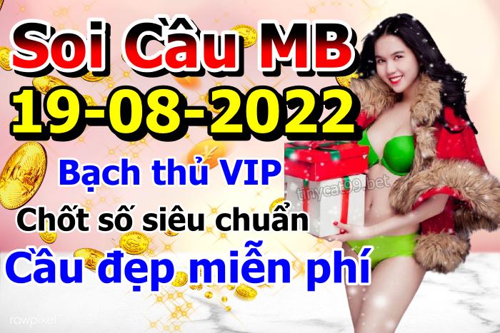 soi cầu xsmb 19-08-2022, soi cầu mb 19-08-2022, dự đoán xsmb 19-08-2022, btl mb 19-08-2022, dự đoán miền bắc 19-08-2022, chốt số mb 19-08-2022, soi cau mien bac 19 08 2022