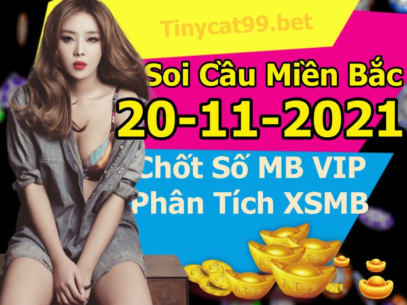 soi cầu xsmb 20-11-2021, soi cầu mb 20-11-2021, dự đoán xsmb 20-11-2021, btl mb 20-11-2021, dự đoán miền bắc 20-11-2021, chốt số mb 20-11-2021, soi cau mien bac 20 11 2021