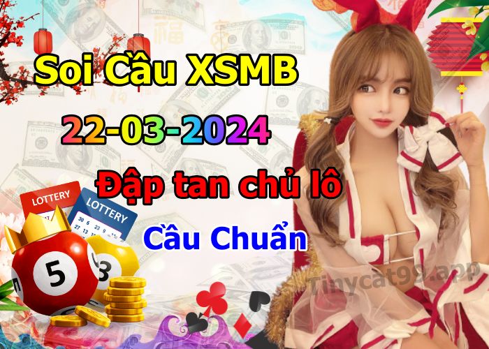 soi cầu xsmb 22-03-2024, soi cầu mb 22-03-2024, dự đoán xsmb 22-03-2024, btl mb 22-03-2024, dự đoán miền bắc 22-03-2024, chốt số mb 22-03-2024, soi cau mien bac 22 03 2024