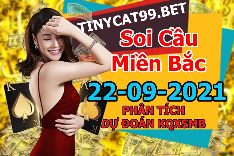 soi cầu xsmb 22-09-2021, soi cầu mb 22-09-2021, dự đoán xsmb 22-09-2021, btl mb 22-09-2021, dự đoán miền bắc 22-09-2021, chốt số mb 22-09-2021, soi cau mien bac 22 09 2021