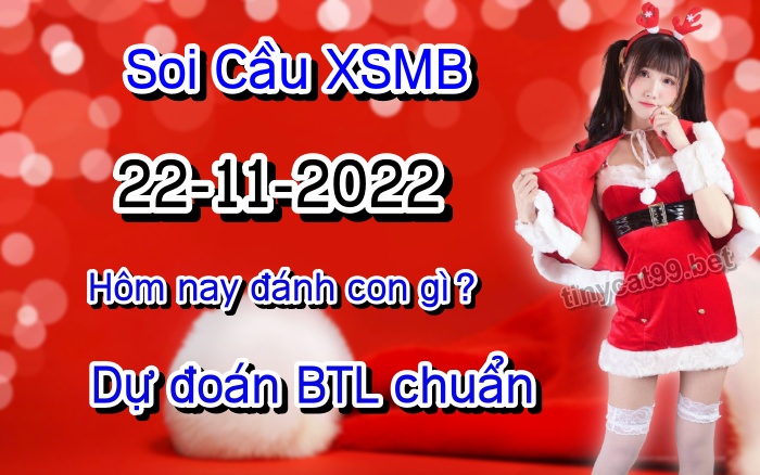 soi cầu xsmb 22-11-2022, soi cầu mb 22-11-2022, dự đoán xsmb 22-11-2022, btl mb 22-11-2022, dự đoán miền bắc 22-11-2022, chốt số mb 22-11-2022, soi cau mien bac 22 11 2022