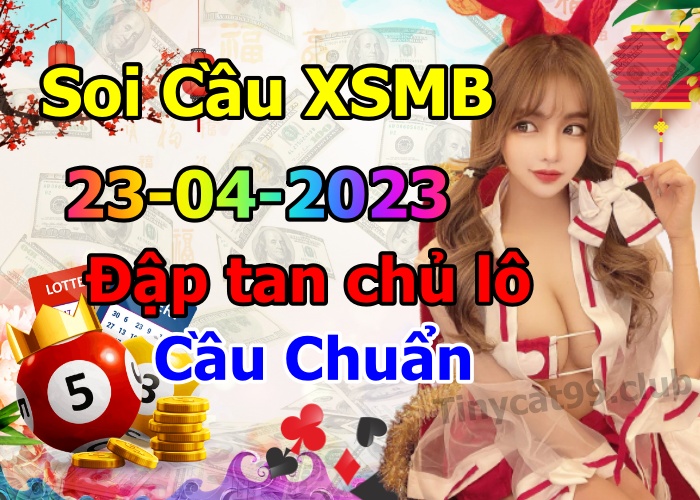 soi cầu xsmb 23-04-2023, soi cầu mb 23-04-2023, dự đoán xsmb 23-04-2023, btl mb 23-04-2023, dự đoán miền bắc 23-04-2023, chốt số mb 23-04-2023, soi cau mien bac 23-04 2023