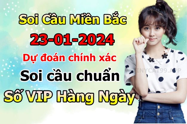 soi cầu xsmb 23/01/2024, soi cầu mb 23 01 2024, dự đoán xsmb 23-01-2024, btl mb 23 01 2024, dự đoán miền bắc 23/01/2024, chốt số mb 23 01 2024, soi cau mien bac 23-01-2024