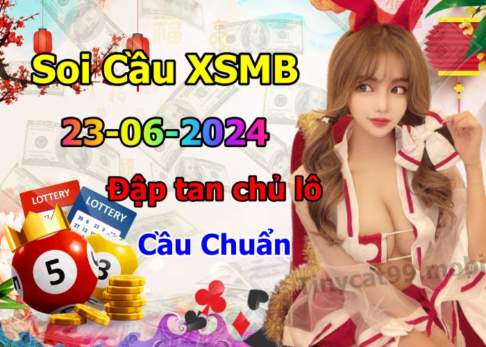 soi cầu xsmb 23-06-2024, soi cầu mb 23-06-2024, dự đoán xsmb 23-06-2024, btl mb 23-06-2024, dự đoán miền bắc 23-06-2024, chốt số mb 23-06-2024, soi cau mien bac 23-06-2024