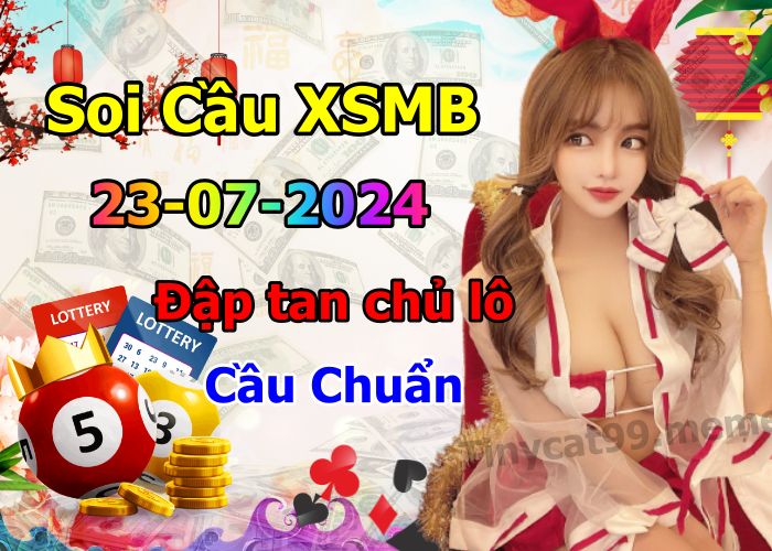 soi cầu xsmb 23/07/2024, soi cầu mb 23 07 2024, dự đoán xsmb 23-07-2024, btl mb 23 07 2024, dự đoán miền bắc 23/07/2024, chốt số mb 23 07 2024, soi cau mien bac  23-07-2024