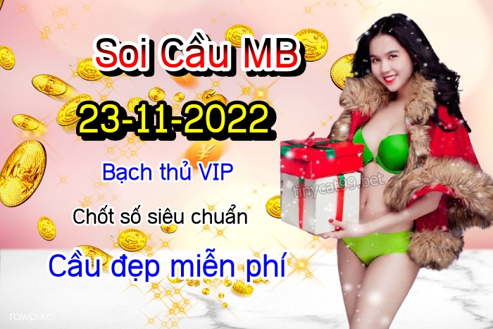 soi cầu xsmb 23-11-2022, soi cầu mb 23-11-2022, dự đoán xsmb 23-11-2022, btl mb 23-11-2022, dự đoán miền bắc 23-11-2022, chốt số mb 23-11-2022, soi cau mien bac 16 11 2022