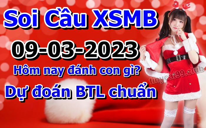 soi cầu xsmb 09-03-2023, soi cầu mb 09-03-2023, dự đoán xsmb 09-03-2023, btl mb 09-03-2023, dự đoán miền bắc 09-03-2023, chốt số mb 09-03-2023, soi cau mien bac 09 03 2023