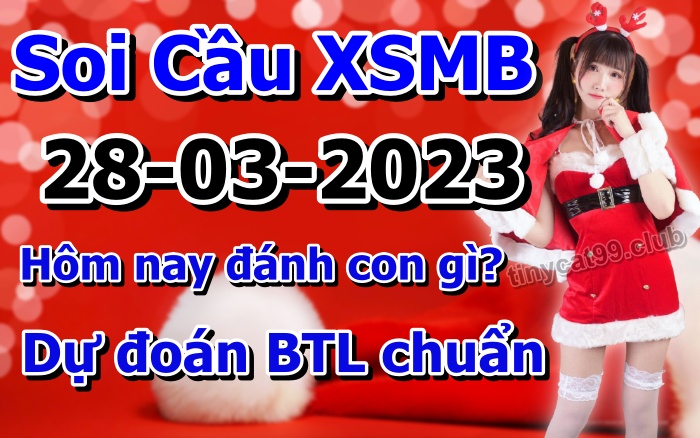 soi cầu xsmb 28/3/23, soi cầu mb 28 3 2023, dự đoán xsmb 28-3-2023, btl mb 2803 2023, dự đoán miền bắc 28/3/23, chốt số mb 28 3 2023, soi cau mien bac 28-3-2023