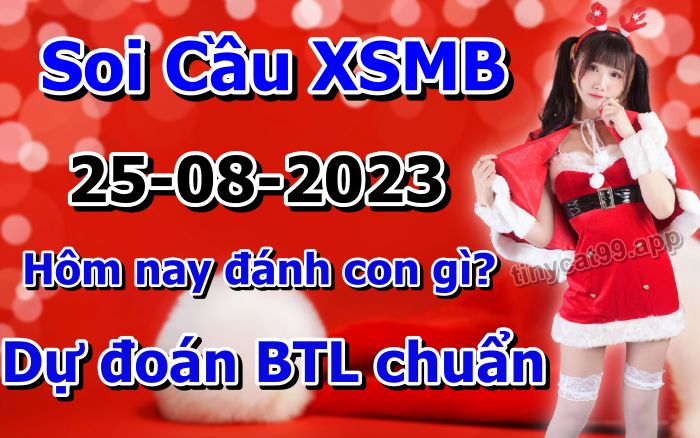 soi cầu xsmb 25-08-2022, soi cầu mb 25-08-2023, dự đoán xsmb 25-08-2023, btl mb 25-08-2023, dự đoán miền bắc 25-08-2023, chốt số mb 25-08-2022, soi cau mien bac 25 08 2023