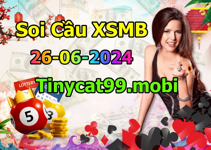 soi cầu xsmb 26/06/2024, soi cầu mb 26 06 2024, dự đoán xsmb 26-06-2024, btl mb 26 06 2024, dự đoán miền bắc 26/06/2024, chốt số mb 26 06 2024, soi cau mien bac 26-06-2024