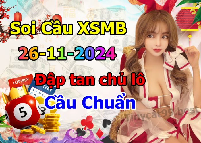 soi cầu xsmb 26/11/2024, soi cầu mb 26 11 2024, dự đoán xsmb 26-11-2024, btl mb 26 11 2024, dự đoán miền bắc 26/11/2024, chốt số mb 26 11 2024, soi cau mien bac 26-11-2024