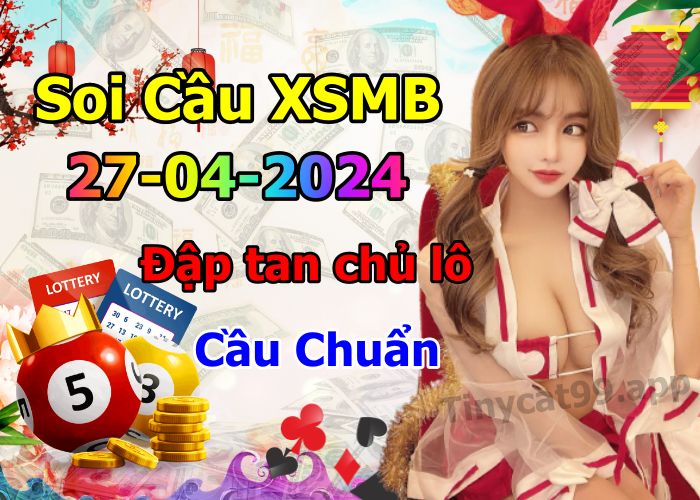 soi cầu xsmb 27/04/2024, soi cầu mb 27/04/2024, dự đoán xsmb 27-04-2024, btl mb 27-04-2024 dự đoán miền bắc 27/03/2024, chốt số mb 27-03-2024, soi cau mien bac 27/04/2024