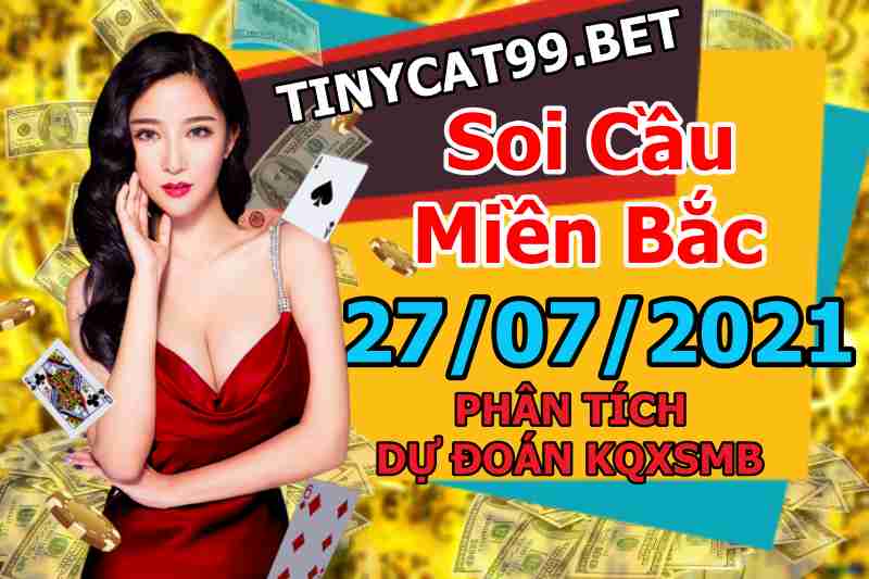 soi cầu xsmb 27-07-2021, soi cầu mb 27-07-2021, dự đoán xsmb 27-07-2021, btl mb 27-07-2021, dự đoán miền bắc 27-07-2021, chốt số mb 27-07-2021, soi cau mien bac 27 07 2021