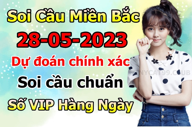 soi cầu xsmb 28-05-2023, soi cầu mb 28-05-2023, dự đoán xsmb 28-05-2023, btl mb 28-05-2023, dự đoán miền bắc 28-05-2023, chốt số mb 28-05-2023, soi cau mien bac 28-05-2023