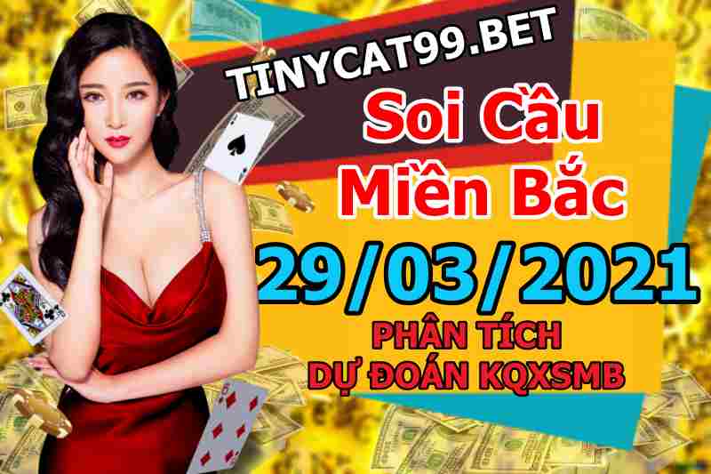 soi cầu xsmn 29 03 2021, soi cầu mn 29-03-2021, dự đoán xsmn 29-03-2021, btl mn 29-03-2021, dự đoán miền nam 29-03-2021, chốt số mn 29-03-2021, soi cau mien nam 29 03 2021