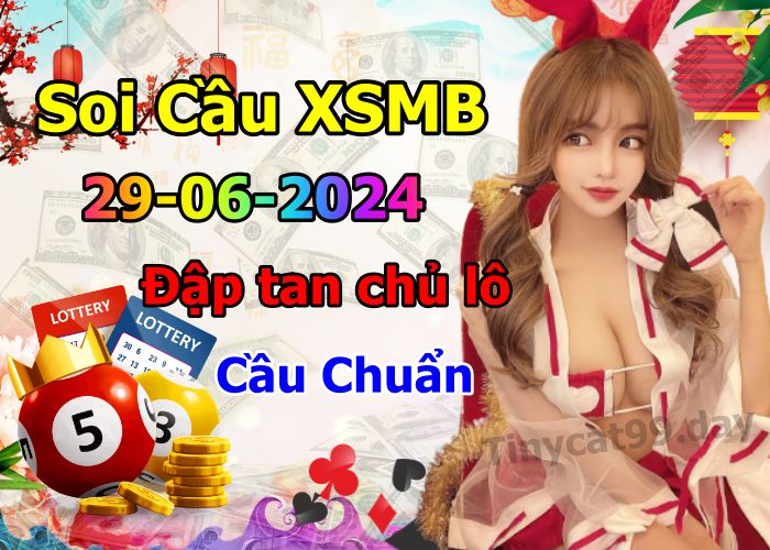 soi cầu xsmb 29/06/2024, soi cầu mb 29/06/2024, dự đoán xsmb 29-06-2024, btl mb 29-06-2024 dự đoán miền bắc 29/06/2024, chốt số mb 29-06-2024, soi cau mien bac 29/06/2024