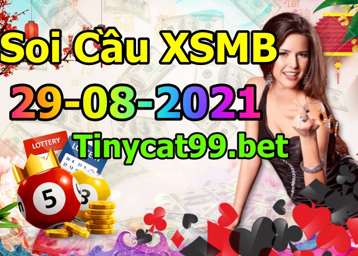 soi cầu xsmb 29-08-2021, soi cầu mb 29-08-2021, dự đoán xsmb 29-08-2021, btl mb 29-08-2021, dự đoán miền bắc 29-08-2021, chốt số mb 29-08-2021, soi cau mien bac 29 08 2021