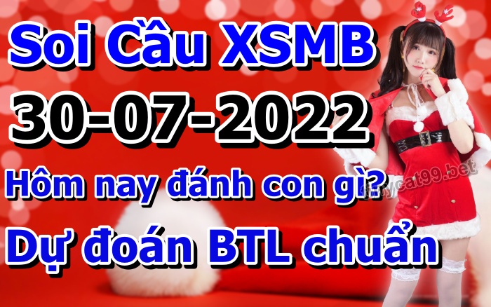 soi cầu xsmb 30-07-2022, soi cầu mb 30-07-2022, dự đoán xsmb 30-07-2022, btl mb 30-07-2022, dự đoán miền bắc 30-07-2022, chốt số mb 30-07-2022, soi cau mien bac 30 07 2022