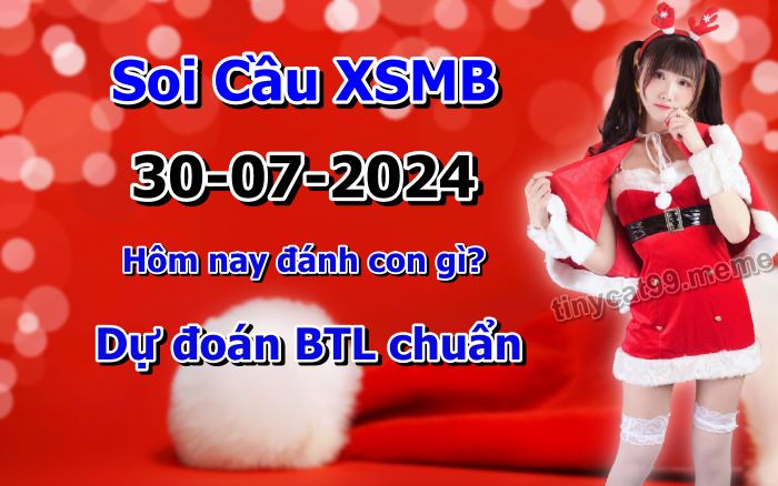 soi cầu xsmb 30/07/2024, soi cầu mb 30 07 2024, dự đoán xsmb 30-07-2024, btl mb 30 07 2024, dự đoán miền bắc 30/07/2024, chốt số mb 30 07 2024, soi cau mien bac  30-07-2024