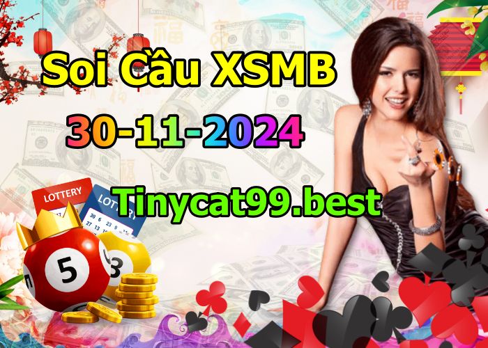 soi cầu xsmb 30/11/2024, soi cầu mb 30/11/2024, dự đoán xsmb 30-11-2024, btl mb 30-11-2024 dự đoán miền bắc 30/11/2024, chốt số mb 30-11-2024, soi cau mien bac 30/11/2024