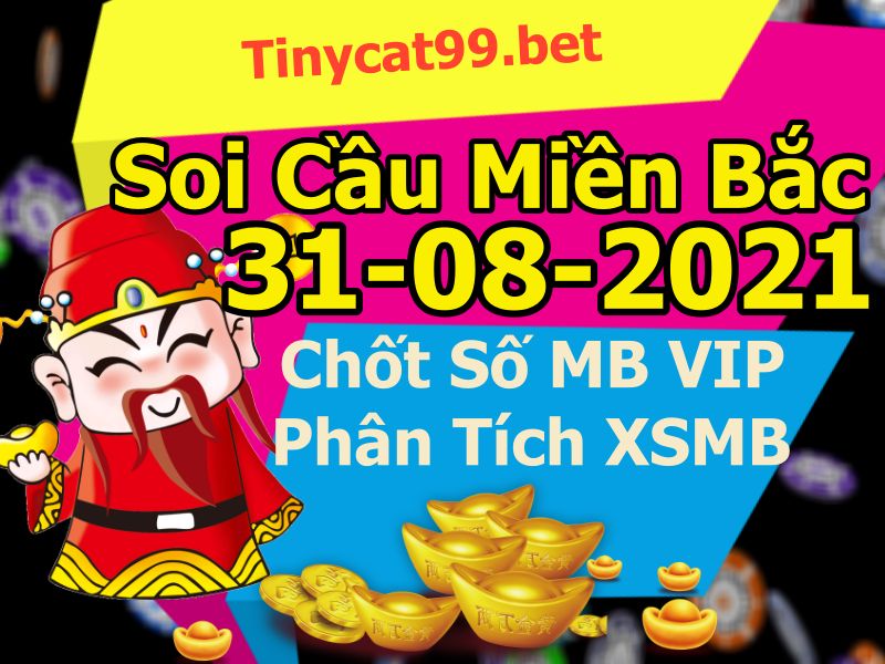 soi cầu xsmb 31-08-2021, soi cầu mb 31-08-2021, dự đoán xsmb 31-08-2021, btl mb 31-08-2021, dự đoán miền bắc 31-08-2021, chốt số mb 31-08-2021, soi cau mien bac 31 08 2021