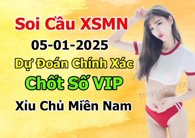 soi cầu xsmn 05-01-2025, soi cầu mn 05-01-2025, dự đoán xsmn 05-01-2025, btl mn 05-01-2025, dự đoán miền nam 05-01-2025, chốt số mn 05-01-2025, soi cau mien nam 05 01 2025