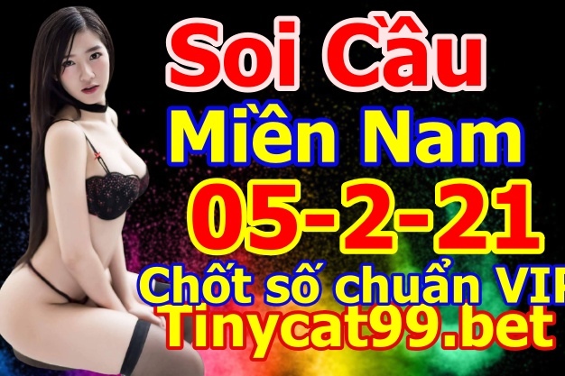 soi cầu xsmn 05-02-2021, soi cầu mn 05-02-2021, dự đoán xsmn 05-02-2021, btl mn 05-02-2021, dự đoán miền nam 05-02-2021, chốt số mn 05-02-2021, soi cau mien nam 05-02-2021