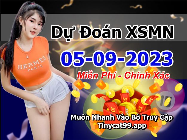 soi cầu xsmn 05 09 2023, soi cầu mn 05/09/23, dự đoán xsmn 05 09 2023, btl mn 05-09-2023, dự đoán miền nam 05/09/2023, chốt số mn 05 09 2023, soi cau mien nam 05-09-2023