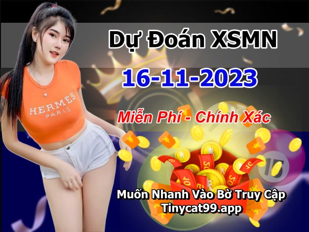 soi cầu xsmn 16-11-2023, soi cầu mn 16-11-2023, dự đoán xsmn 16-11-2023, btl mn 16-11-2023, dự đoán miền nam 16-11-2023, chốt số mn 16-11-2023, soi cau mien nam 16 11 2023