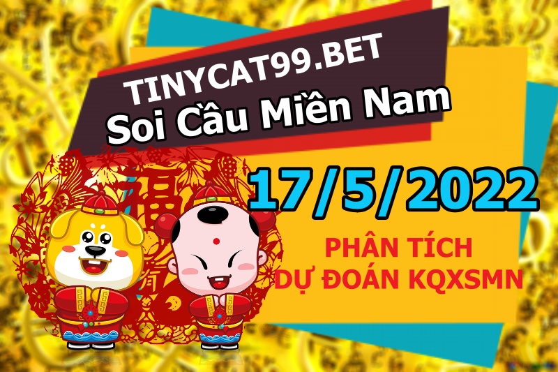 soi cầu xsmn 17 05 2022, soi cầu mn 17-05-2022, dự đoán xsmn 17-05-2022, btl mn 17-05-2022, dự đoán miền nam 17-05-2022, chốt số mn 17-05-2022, soi cau mien nam 17 05 2022